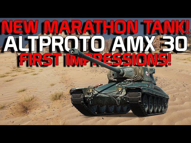 A.P. AMX 30 MARATHON tank FIRST impressions!| World of Tanks