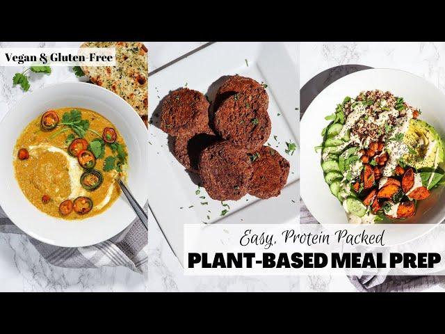 Plant Based Meal Prep | Protein Packed | Easy Recipes, Gluten-Free + Vegan