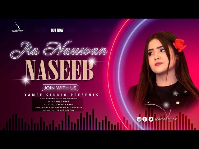 Pashto New Song  | 2024  | NASEEB  | By  | Jia Nauman  | Pashto Tappy | Music Video