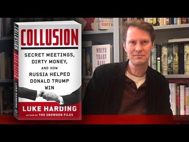 Luke Harding’s Advice for Journalists Working the Trump-Russia Story