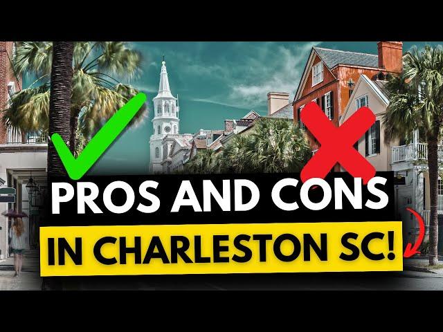 Pros and Cons of Living in Charleston, SC | Is It the Right City for You?