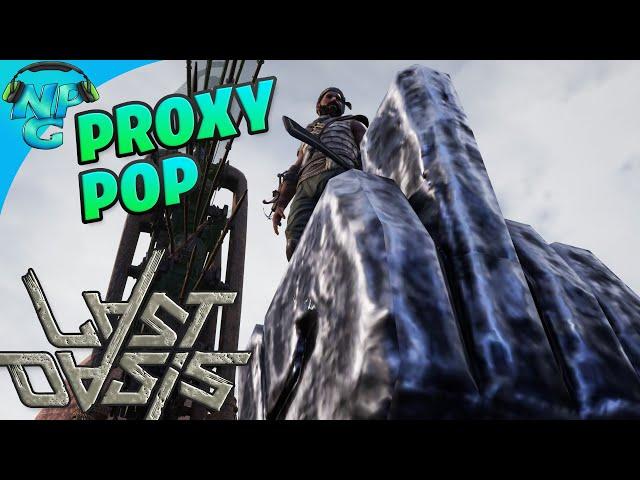 LAST OASIS - Proxy Raiding! Raiding a Super Troll Proxy Built at the Trader! Last Oasis Official E10