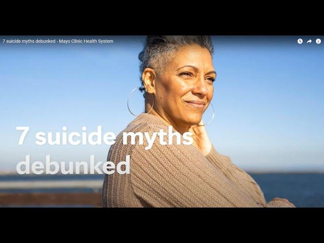 7 suicide myths debunked - Mayo Clinic Health System