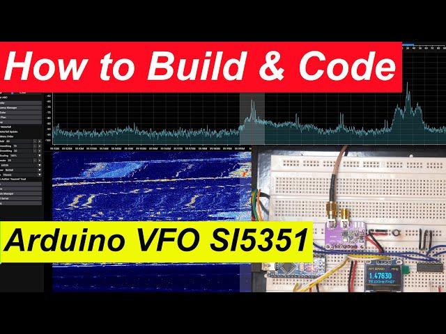 How to Build and Code an Arduino VFO Si5351 PART-1