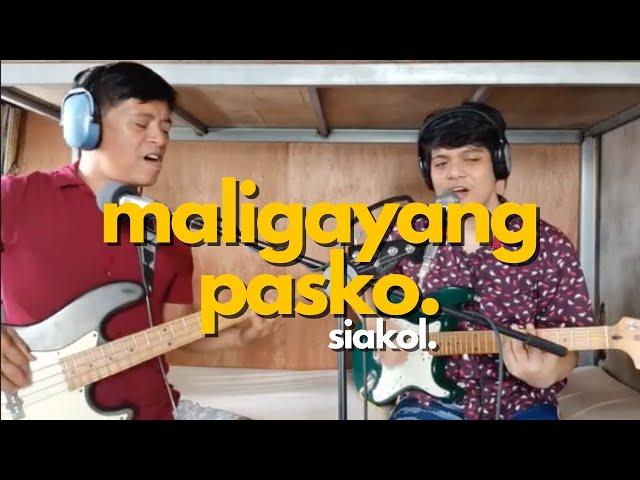 Maligayang Pasko - Siakol (Cover)