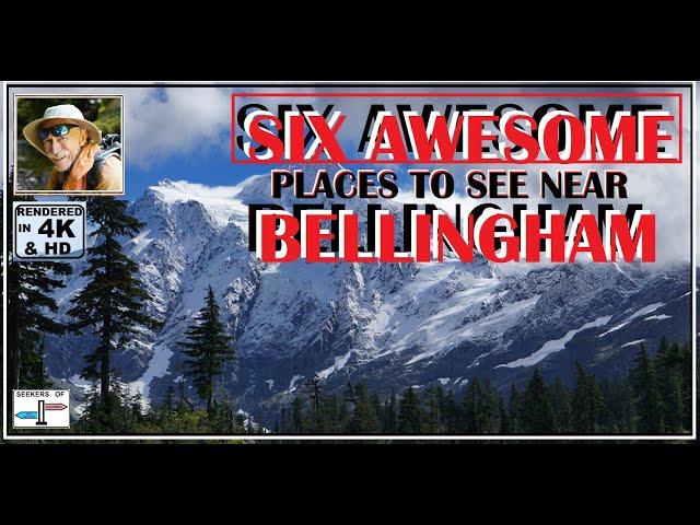 Bellingham Washington 6 fun places to see visitor attraction are awesome & you may not know about 4k