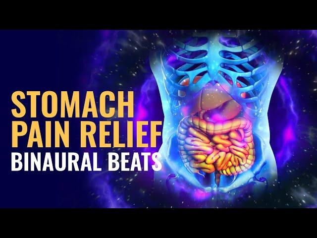 Stomach Pain Relief with Binaural Beats: Rife Frequency, Healing Sound | Stomach Cramps Treatment