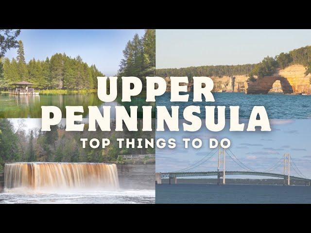 Top Things To Do in the Upper Peninsula | Michigan Travel Guide
