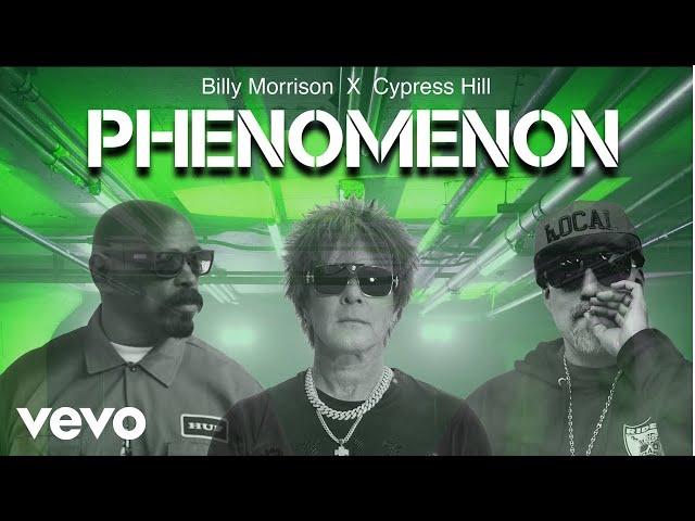 Billy Morrison, Cypress Hill - Phenomenon (Official)