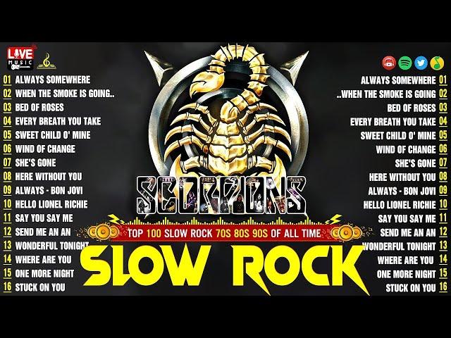 Best Of Slow Rock Ballads 70s 80s 90s    Scorpions, Bon Jovi, GnR, Dave Mason, Mark Knopfler