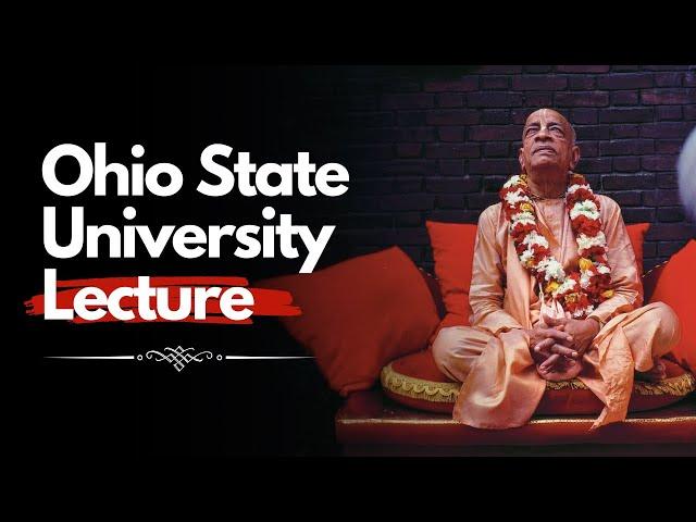 Ohio State University | Srila Prabhupada Lecture