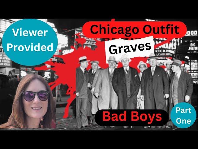 Chicago Outfit: Exploring the Final Resting Places of Chicago's Notorious Bad Boys