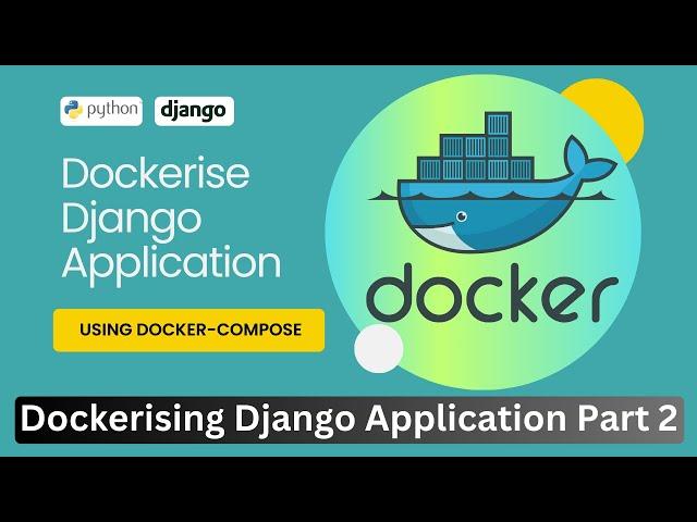 How to Dockerise Django Application? || Run Django on Docker using Docker-compose