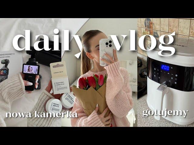 DAILY VLOG  testujemy nową kamerę, zakupy, gotujemy