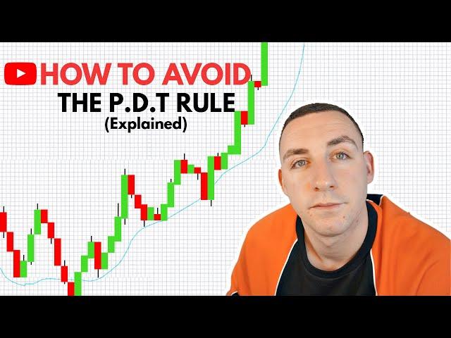 HOW TO AVOID THE PDT RULE (Pattern Day Trading)