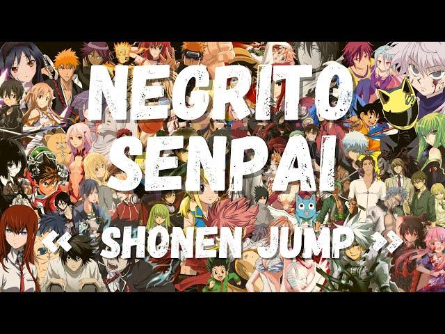 NEGRITO SENPAI - SHONEN JUMP | AMV ANIME MIX | Prod by Khronos