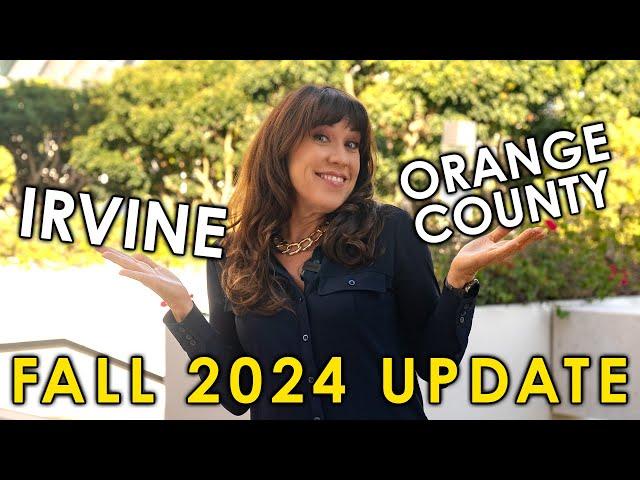 Irvine & Orange County Housing Market Update Fall 2024 - Mortgage Rate Changes and More!