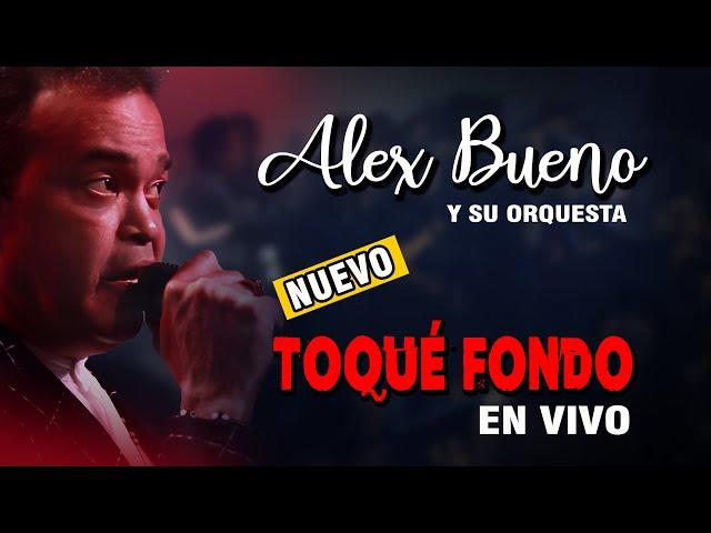 ALEX BUENO Y SU ORQ. - TOQUE FONDO (EN VIVO)