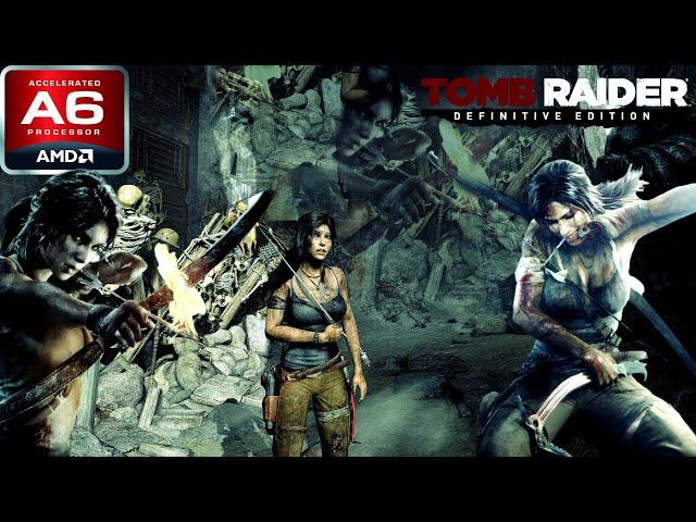 Tomb Raider 2013: Game of Year Edition (AMD A6, Radeon R4 Graphics) Low End PC (512MB)