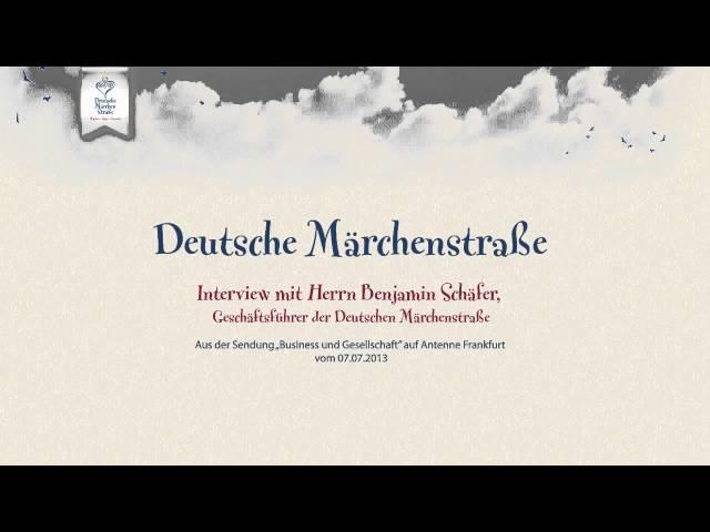 Deutsche Märchenstraße - Interview mit Herrn Benjamin Schäfer