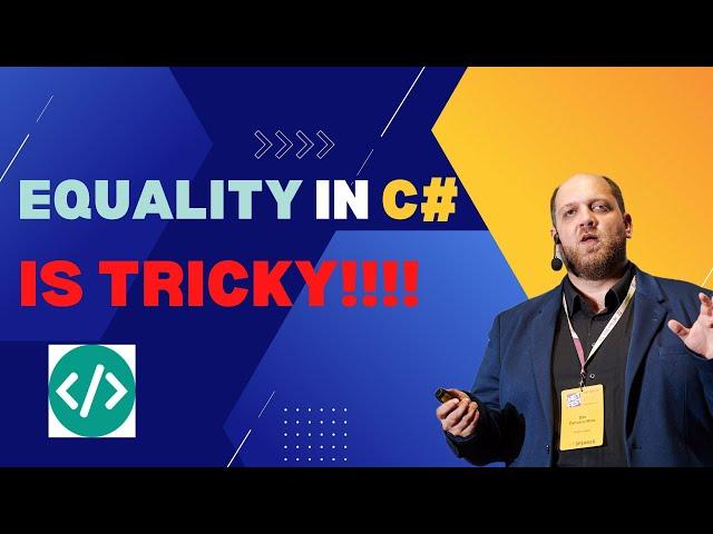 The Dangers of Equality in C# – Don't Make This Common Mistakes