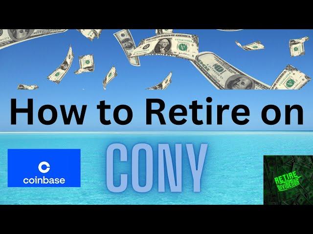 How to Retire on Series Starring Yield Max High Yield ETF CONY - Episode 6