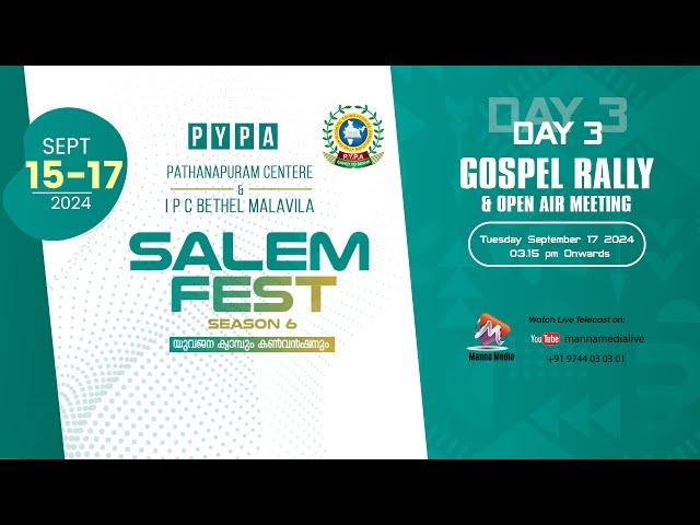 SALEM FEST SEASON - 6 || DAY -3 || GOSPEL RALLY & OPEN AIR MEETING || 17.09.2024 3.15 PM ||