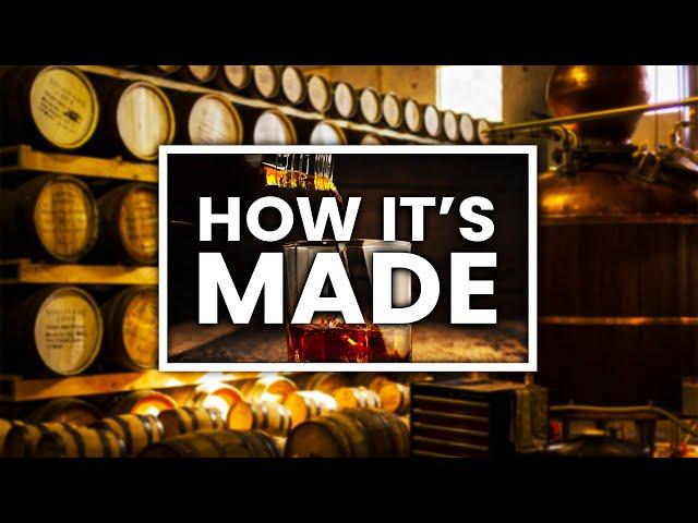 How Its Made: Whiskey (Step-By-Step Process)