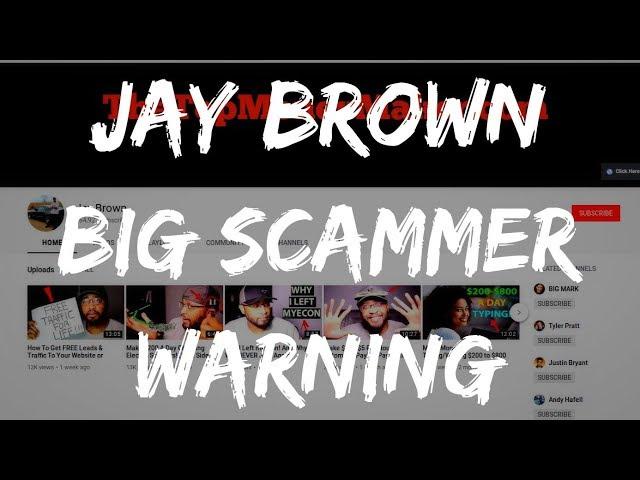 JAY BROWN PROMOTING HUGE SCAM! (WARNING)