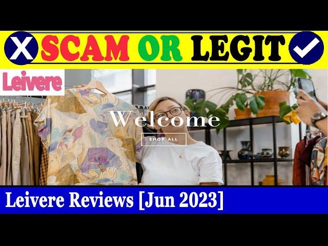 Leivere Reviews (June 2023) - Is This Website Trustworthy? Find Out! | Scam Inspecter