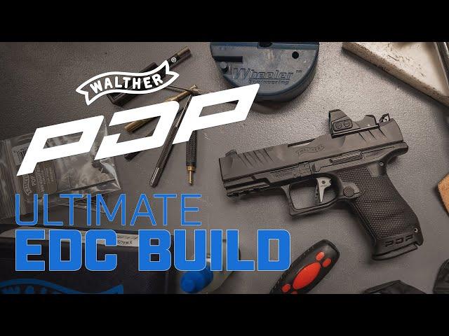 Best EDC Pistol EVER?! Walther PDP - EDC Upgrades | Detailed Installation