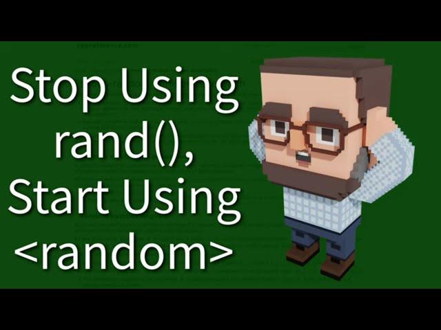 C++ Weekly - Ep 483 - Stop Using rand, Start Using Random