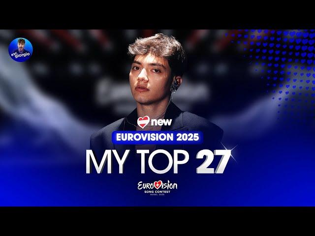 Eurovision 2025: My Top 27 (NEW: )