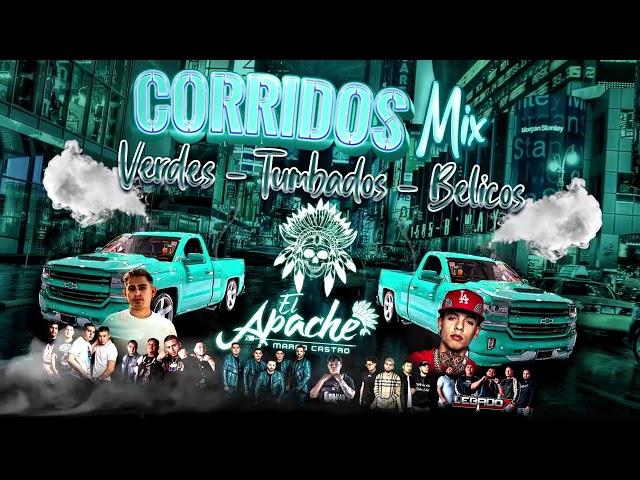 CORRIDOS MIX  2022  VERDES - TUMBADOS -BELICOS  DJ ELAPACHE