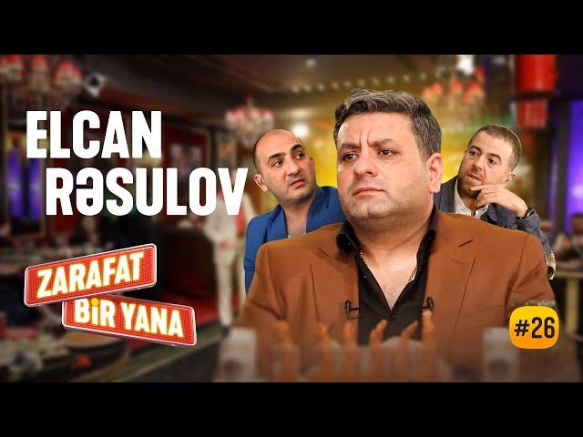 Zarafat Bir Yana #26 Elcan Rəsulov (Tam Hissə)