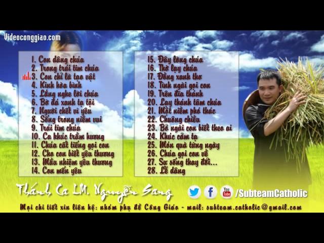 Tuyển Tập Nhạc Thánh Ca Hay Nhất Của LM  Nguyễn Sang