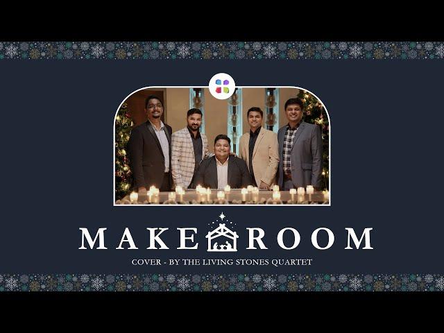 MAKE ROOM | COVER | LSQ #thelsq #christmas