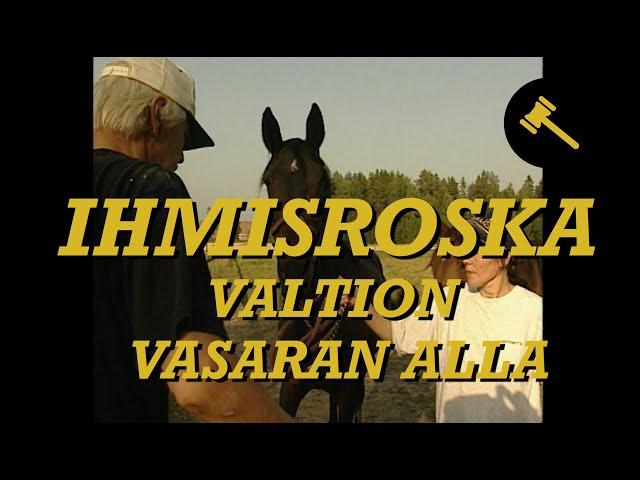 Ihmisroska valtion vasaran alla | Karpolla on asiaa