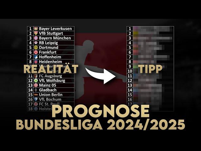 Bundesliga Prognose 2024/25: Wer wird Meister, wer steigt in die 2. Liga ab? | Abschlusstabelle