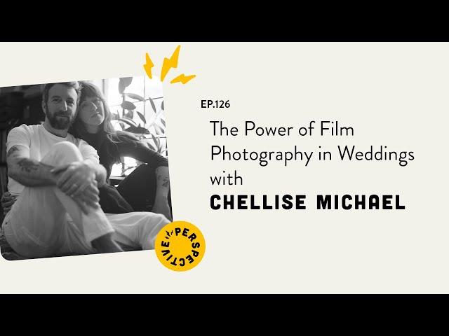 The Power of Film Photography in Weddings with Chellise Micheal