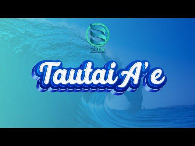 SMI's Tautai A'e EP 140