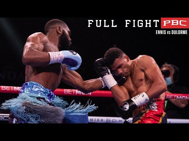 Ennis vs Dulorme FULL FIGHT: October 30, 2021 | PBC on Showtime