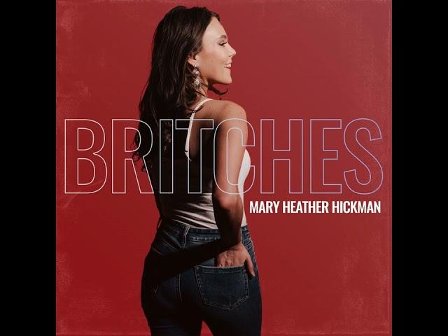 Mary Heather Hickman - Britches