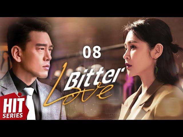 【ENG SUB】Bitter Love EP08 | David Wang, Mei Ting, Zhu Dan, Yu Ming Jia, Zhang Yao | HitSeries