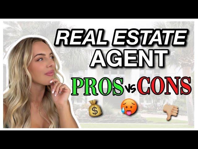 PROS and CONS of being a Real Estate Agent | The good the bad & the ugly