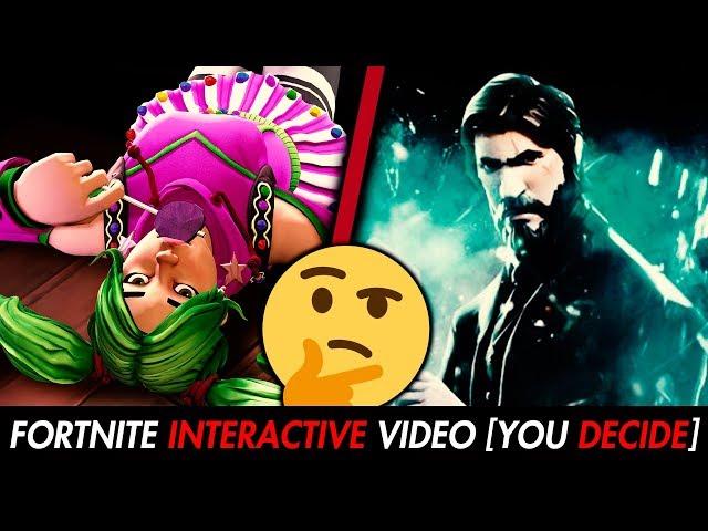 FORTNITE INTERACTIVE VIDEO [YOU DECIDE]