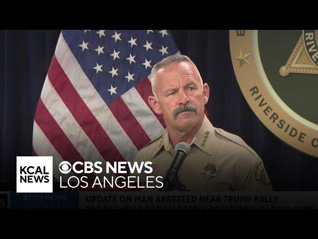 Riverside County Sheriff Chad Bianco provides updates on man arrested near site of Trump rally