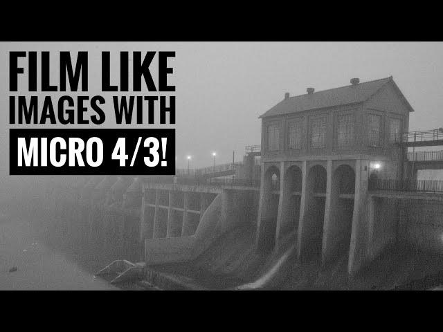 Creating Film Like Images with Micro Four Thirds Cameras!