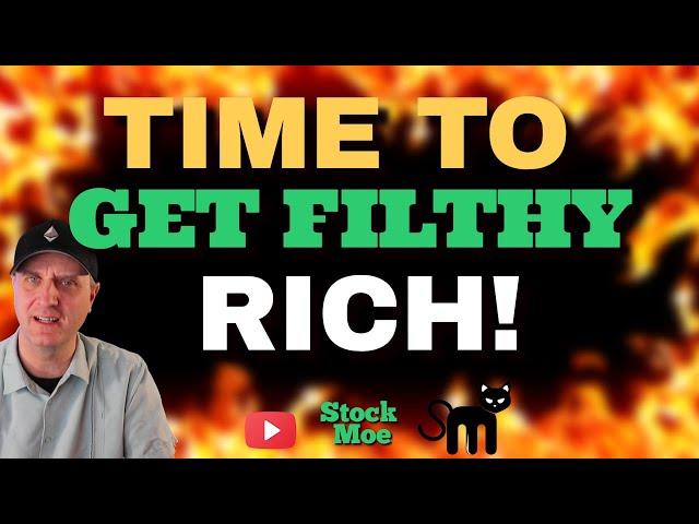 TIME TO GET RICH!  MASSIVE Moves Just Made! (Best Stocks To Buy Now)