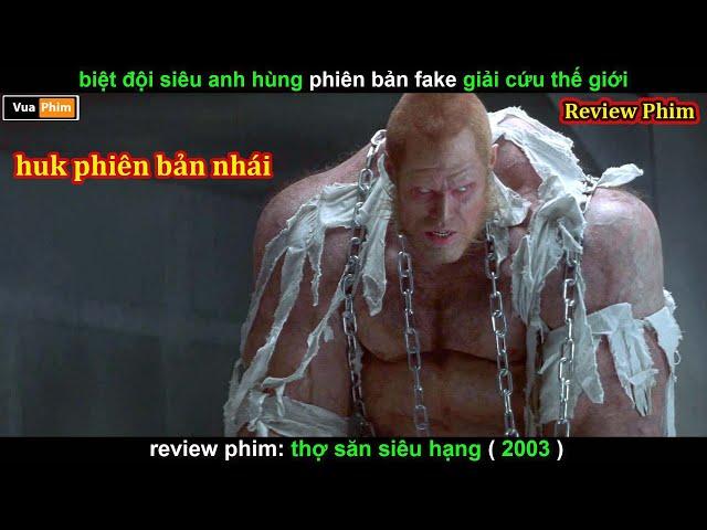 Siêu anh Hùng Phà Ke đi giải Cứu thế giới - review phim Thợ Săn Siêu Hạng